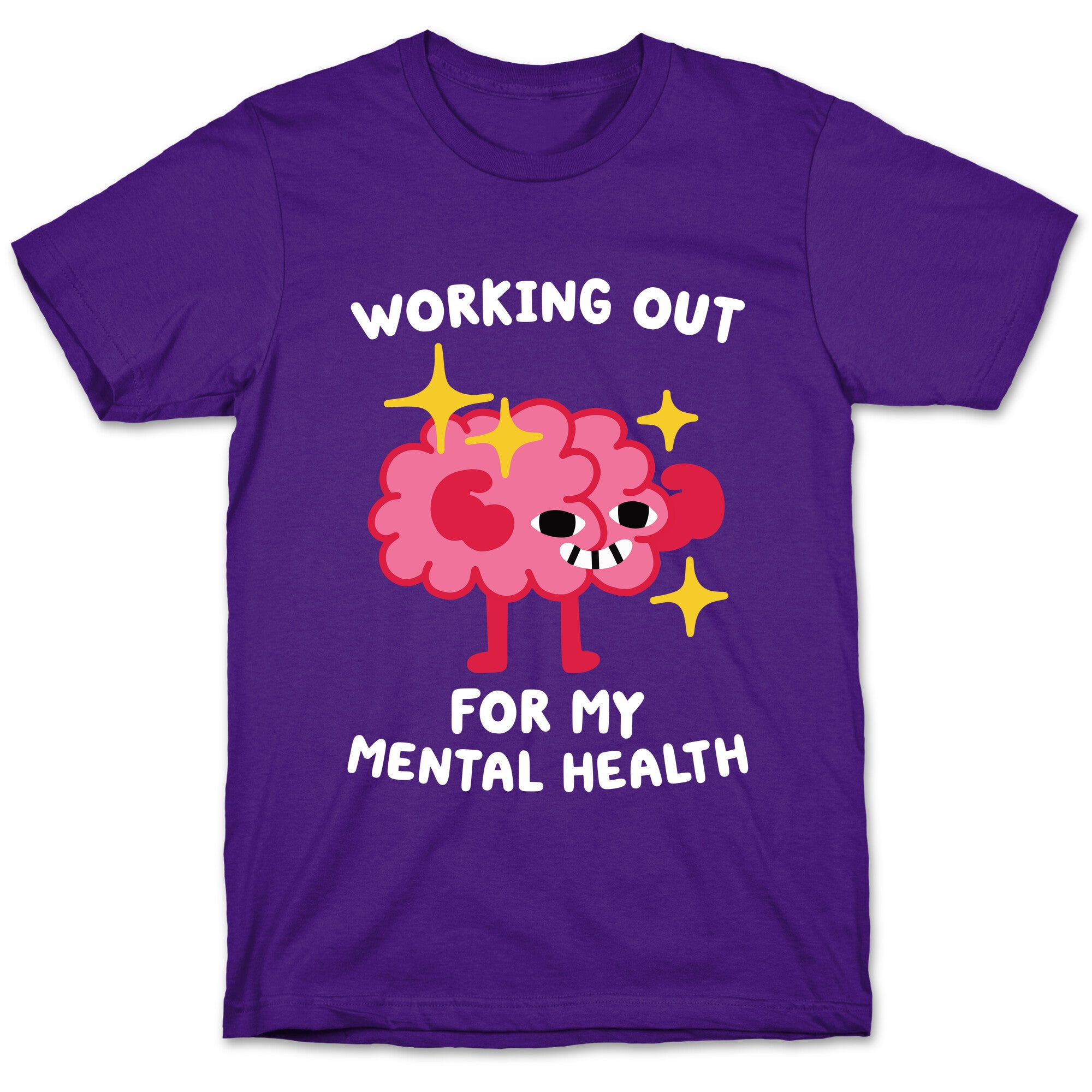 Working Out For My Mental Health T-Shirt
